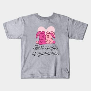 Best Couple of Quarantine Kids T-Shirt